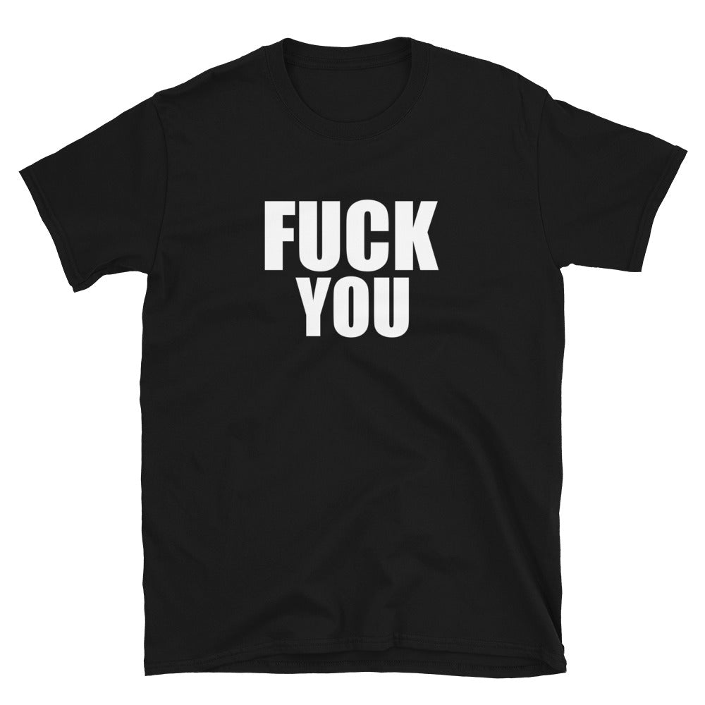 Fuck You Tee