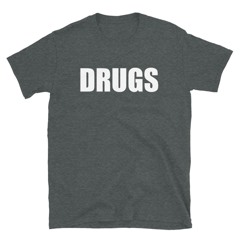 Drugs Tee