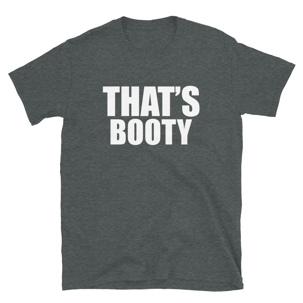 That's Booty Tee