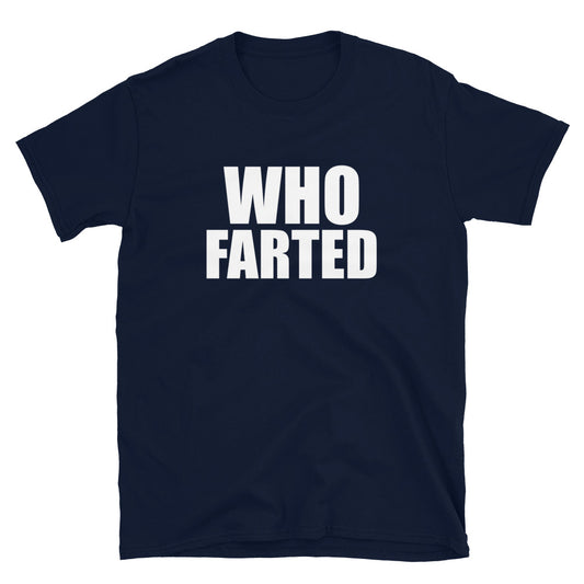 Who Farted Tee