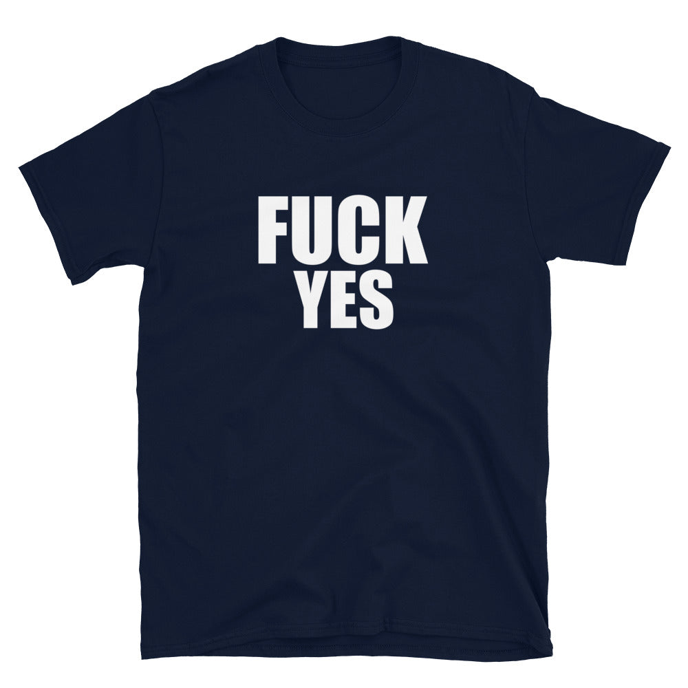 Fuck Yes Tee
