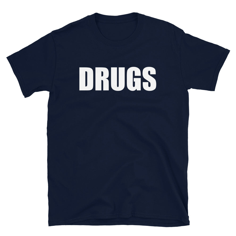 Drugs Tee