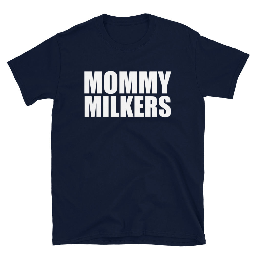 Mommy Milkers Tee